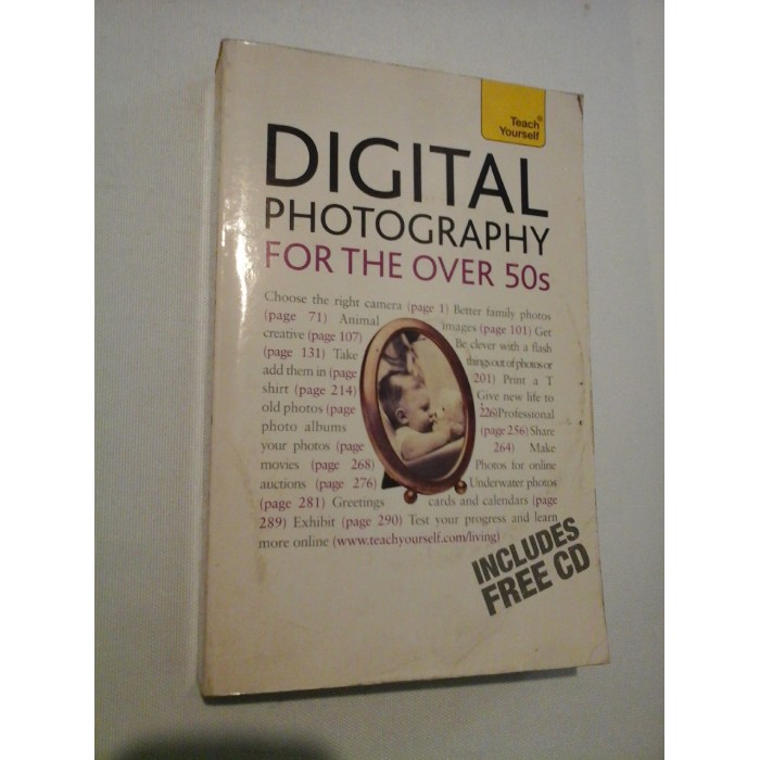     DIGITAL  PHOTOGRAPHY  FOR  THE OVER  50s  (includes free CD)  -  Peter Cope  